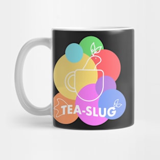 Sea Slug Tea Slug / for tea lovers multicolored Mug